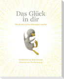 Das Glück in dir