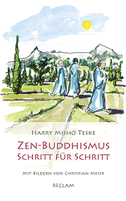 Zen-Buddhismus Schritt für Schritt