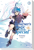A Returner's Magic Should Be Special, Vol. 3