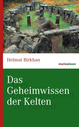 Birkhan, Helmut. Das Geheimwissen der Kelten. Marix Verlag, 2020.