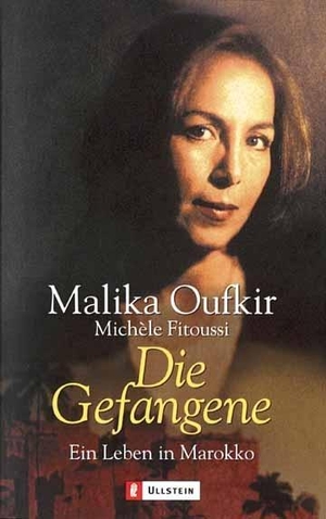 Malika Oufkir / Michèle Fitoussi. Die Gefangene -