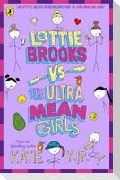 Lottie Brooks vs The Ultra Mean Girls