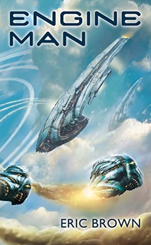 Brown, Eric. Engineman. Solaris, 2010.