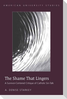 The Shame That Lingers