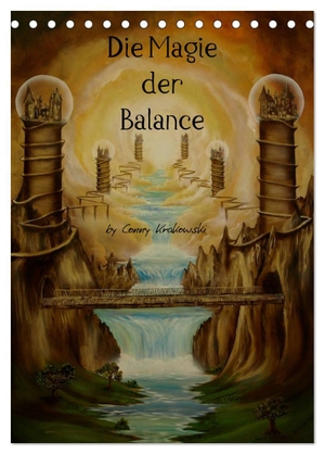 Krakowski, Conny. Die Magie der Balance (Tischkalender 2024 DIN A5 hoch), CALVENDO Monatskalender - Entdecken Sie in diesem fantastischen Kalender die zauberhafte Magie der Balance. Calvendo, 2023.