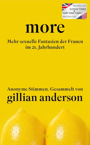 Anderson, Gillian (Hrsg.). MORE - Mehr sexuelle Fantasien der Frauen im 21. Jahrhundert | Der Nachfolger des weltweiten Bestsellers WANT. dtv Verlagsgesellschaft, 2026.