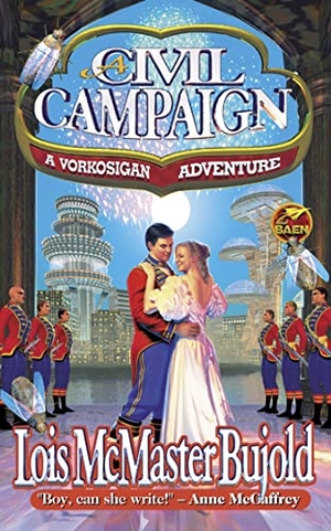 Bujold, Lois Mcmaster. A Civil Campaign - A Comedy of Biology and Manners. Baen, 2000.