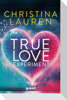 The true love experiment