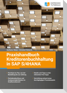 Praxishandbuch Kreditorenbuchhaltung in SAP S/4HANA