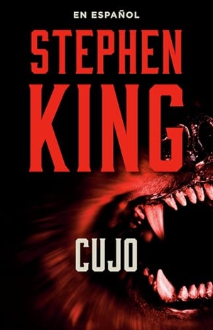 King, Stephen. Cujo (Spanish Edition). Prh Grupo Editorial, 2020.