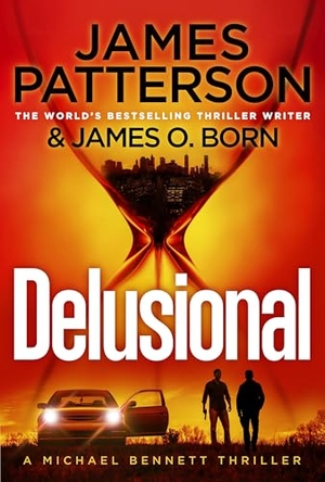 Patterson, James. Delusional. Cornerstone, 2026.
