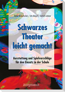 Schwarzes Theater - leicht gemacht