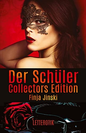 Jinski, Finja. Der Schüler - Collectors Edition. Letterotik, 2022.