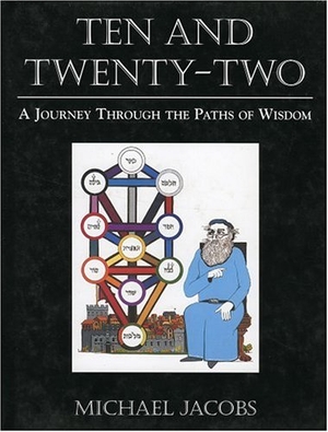 Jacobs, Michael. Ten and Twenty-Two: A Journey Through the Paths of Wisdom. Rowman & Littlefield Publishing Group Inc, 1997.