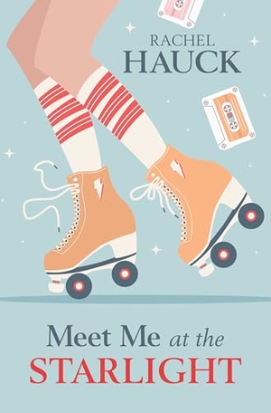 Hauck, Rachel. Meet Me at the Starlight. Gale, a Cengage Group, 2024.