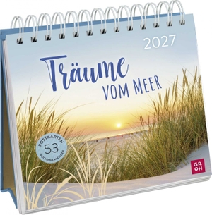 Groh Verlag (Hrsg.). Postkartenkalender 2027: Träume vom Meer - Wochenkalender zum Aufstellen, Tischkalender mit Spiralbindung und 53 Postkarten zum Heraustrennen. Groh Verlag, 2026.