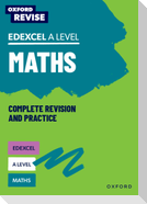 Oxford Revise: Edexcel A Level Maths Complete Revision and Practice