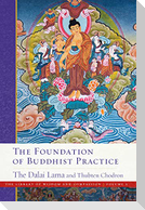 The Foundation of Buddhist Practice