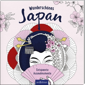 Wunderschönes Japan - Entspannte Ausmalmomente. Ars Edition GmbH, 2026.