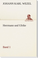 Herrmann und Ulrike / Band 1