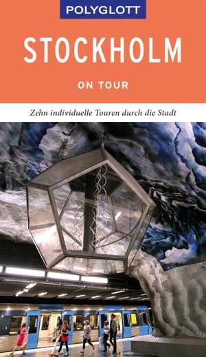 Knoller, Rasso / Christian Nowak. POLYGLOTT on tour Reiseführer Stockholm - Zehn individuelle Touren durch die Stadt. Polyglott Verlag, 2019.