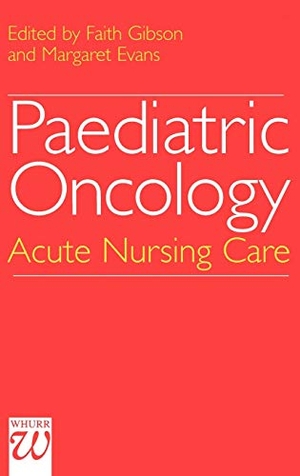 Gibson. Paediatric Oncology. John Wiley & Sons, 2006.