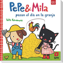 Pepe y Mila pasan el día en la granja