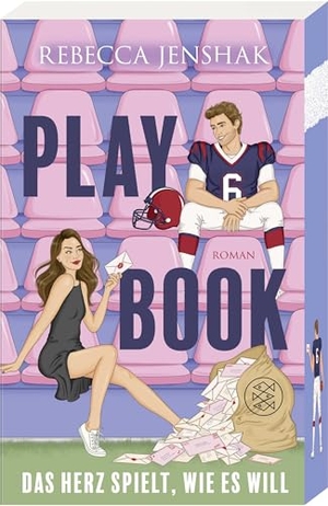 Jenshak, Rebecca. Playbook - Das Herz spielt, wie es will - Spicy Football Romance meets Fake Dating. Mit umlaufender Klappe in der Erstauflage. FISCHER Taschenbuch, 2026.