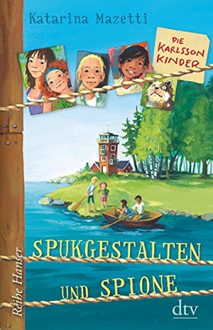 Mazetti, Katarina. Die Karlsson-Kinder Spukgestalten und Spione. dtv Verlagsgesellschaft, 2014.