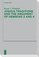 Joshua Traditions and the Argument of Hebrews 3 and 4
