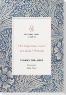 The Expulsive Power of a New Affection