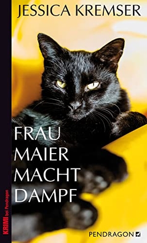 Kremser, Jessica. Frau Maier macht Dampf - Frau Maiers 5. Fall. Pendragon Verlag, 2021.