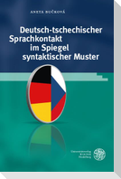 Deutsch-tschechischer Sprachkontakt im Spiegel syntaktischer Muster
