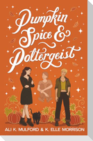 Pumpkin Spice and Poltergeist
