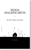 Moda Maleficarum: The Dark Allure of Fashion