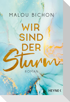 Wir sind der Sturm