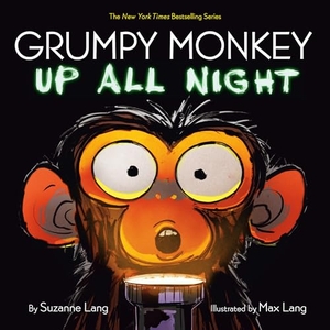 Lang, Suzanne. Grumpy Monkey Up All Night. Random House Children's Books, 2026.