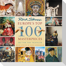 Europe's Top 100 Masterpieces (First Edition)