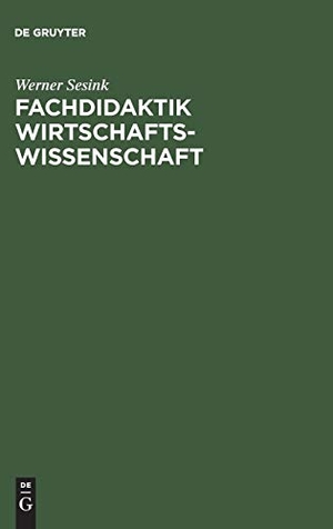 Sesink, Werner. Fachdidaktik Wirtschaftswissenschaft - Studienbuch. De Gruyter Oldenbourg, 1994.