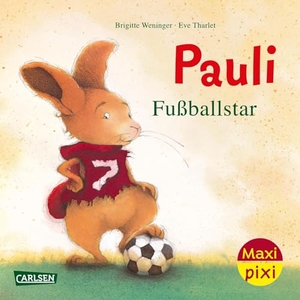 Weninger, Brigitte. Maxi Pixi 449: VE 5: Pauli Fußballstar (5 Exemplare). Carlsen Verlag GmbH, 2024.