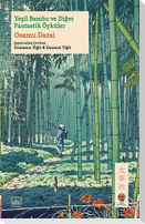 Yesil Bambu ve Diger Fantastik Öyküler