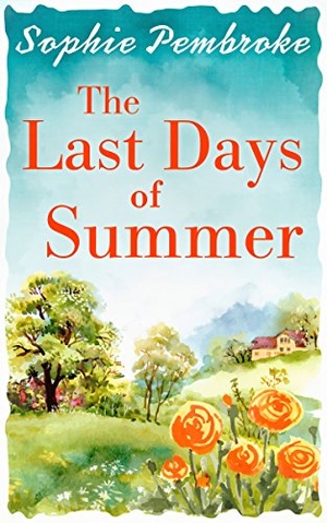 Pembroke, Sophie. The Last Days of Summer. HarperCollins, 2017.