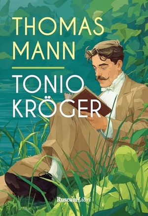 Mann, Thomas. Tonio Kröger. Rusconi Libri, 2026.