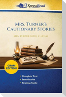 Mrs. Turner's Cautionary Stories (Cram Edition)