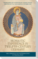 Monastic experience in twelfth-century Germany