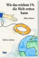 Wie das reichste 1 % die Welt retten kann