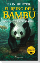 Nacidos En La Inundación / Bamboo Kingdom 1