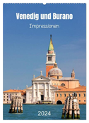 Venedig und Burano. Impressionen (Wandkalender 2024 DIN A2 hoch), CALVENDO Monatskalender