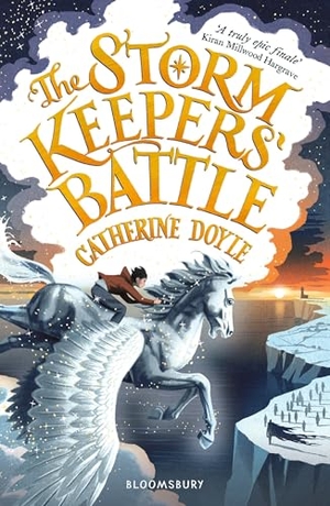 Doyle, Catherine. The Storm Keepers' Battle - Storm Keeper Trilogy 3. Bloomsbury Publishing PLC, 2021.