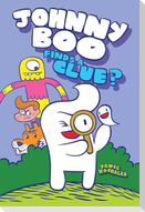 Johnny Boo Finds a Clue (Johnny Boo Book 11)